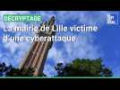 La mairie de Lille victime d'une cyberattaque