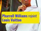Pharrell Williams rejoint Louis Vuitton