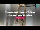 Comment bien s'étirer durant ses études