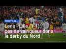 Lens - Lille (1-1): pas de vainqueur dans le derby du Nord