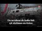 Un accident de train fait 46 victimes en Grèce