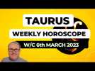 Taurus Horoscope Weekly Astrology from 6th March 2023