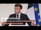 International: Emmanuel Macron annonce la réduction des effectifs militaires en Afrique