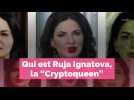 Qui est Ruja Ignatova, la Cryptoqueen