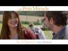 Un Petit miracle : la bande-annonce