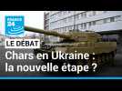 Feu vert pour la livraison de chars à l'Ukraine : une nouvelle étape ?
