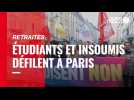 VIDÉO. Réforme des retraites : étudiants et Insoumis défilent ensemble à Paris