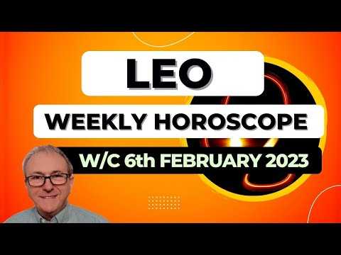 Leo Horoscope Weekly Astrology from 6th February 2023