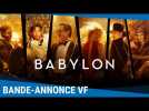 BABYLON - BANDE-ANNONCE VF [Au cinéma le 18 janvier 2023]