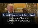 Donald Trump décrit Kanye West comme un 