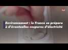 Environnement : la France se prépare à d'éventuelles coupures d'électricité