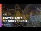 Troyes lance ses nuits de Noël