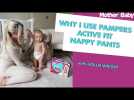 Why I use Pampers Active Fit nappy pants, with Hollie Wright