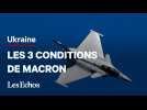 Les 3 conditions de Macron pour l'envoi d'avions de combat français en Ukraine