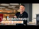 Un moment avec Arnaud Ducret