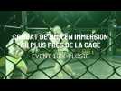 Combat de MMA en immersion au plus près de la cage