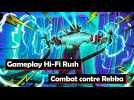 Vido Hi-Fi Rush - Vido de gameplay : Combat contre Rekka