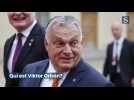 Qui est Viktor Orbán?