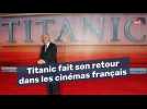 Titanic fait son retour dans les cinémas français