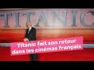 Titanic fait son retour dans les cinémas français