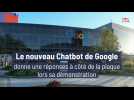 Une première bévue pour le nouveau Chatbot de Google lors sa démonstration