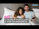 12 films romantiques à voir en amoureux