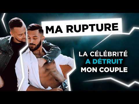 VIDEO : MA RUPTURE - LA CLBRIT A DTRUIT MON COUPLE
