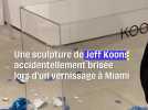 Une sculpture de Jeff Koons accidentellement brisée lors d'un vernissage à Miami