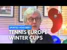 Tennis : la 44e finale de l'Europe Winter Cups