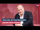 Interview spéciale Saint-Valentin de Paul Dewandre