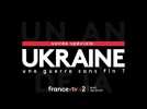 Soirée spéciale : Ukraine, une guerre sans fin ?