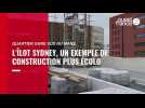 VIDÉO. Au Mans, l'îlot Sydney, un exemple de construction écolo