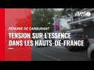 VIDÉO. Pénurie de carburant : dans les Hauts-de-France, tension sur l'essence et panique à la pompe
