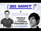 Fergus Leleu & Thomas Pomarelle sont sur 20 Mint au Carré !