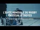 Décryptage du rugby fauteuil avec l'équipe de France et de Nouvelle-Zélande à Troyes