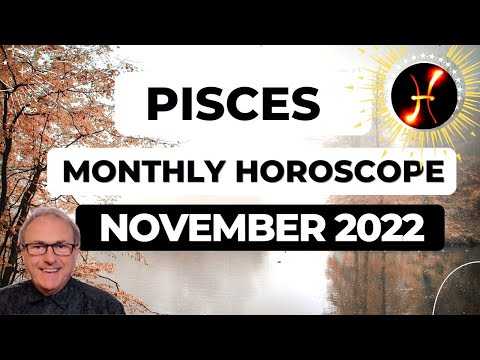 Pisces November 2022 Monthly Horoscope & Astrology