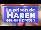 La prison de Haren est-elle prête ? Réponse du Secrétaire d'État Mathieu Michel