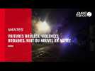 VIDÉO. Nuit du Nouvel an à Nantes : une trentaine de voitures incendiées et des violences urbaines