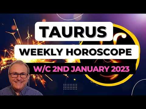 Taurus Horoscope Weekly Astrology from 2nd January 2023