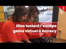 Aubane et Valentine testent l'escape game virtuel à Annecy.