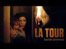 LA TOUR - Bande-annonce