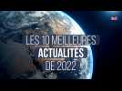 Les 10 meilleures actualités de 2022