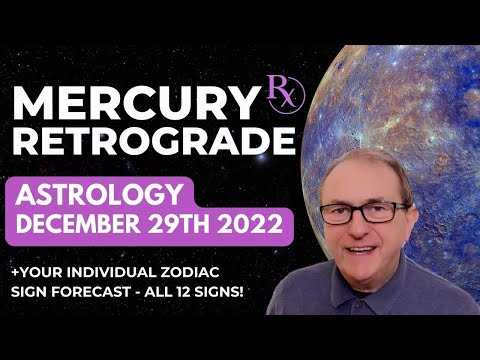 Mercury Retrograde 29th December 2022 Astrology + Zodiac Sign Forecasts ALL 12 SIGNS!