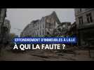 Lille : d'autres effondrements sont-ils à craindre ?