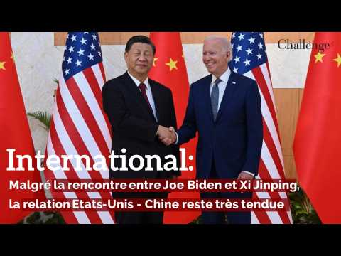 International: Malgré la rencontre entre Joe Biden et Xi Jinping, la relation Etats-Unis - Chine reste très tendue