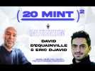 David D'Ecquainville & Eric Djavid sont sur 20 Mint au Carré !