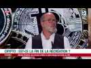 Crypto : est-ce la fin de la récréation ?