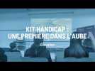 Lancement kit Handicaps pour la première fois dans l'Aube