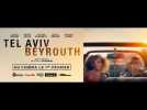 TEL AVIV-BEYROUTH de Michale Boganim | Bande annonce officielle