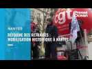 Manifestation pour préserver l'âge de la retraite à Nantes : résumé d'une mobilisation historique
